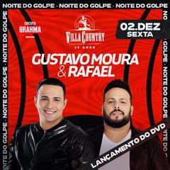 Gustavo Moura & Rafael no Villa Country