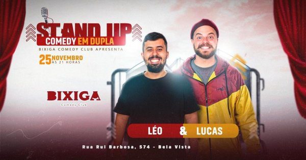 LÉO E LUCAS -BIXIGA COMEDY CLUB