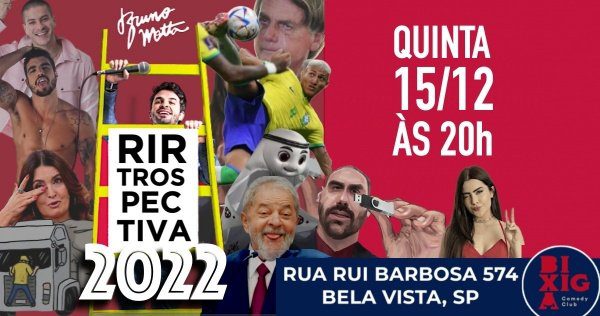 BRUNO MOTTA - RIRTROSPECTIVA 2022 NO BIXIGA COMEDY CLUB