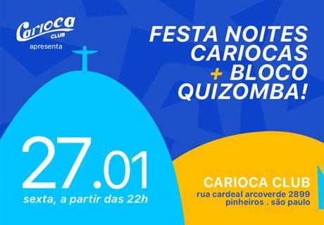 FESTA NOITES CARIOCAS NO CARIOCA CLUB 