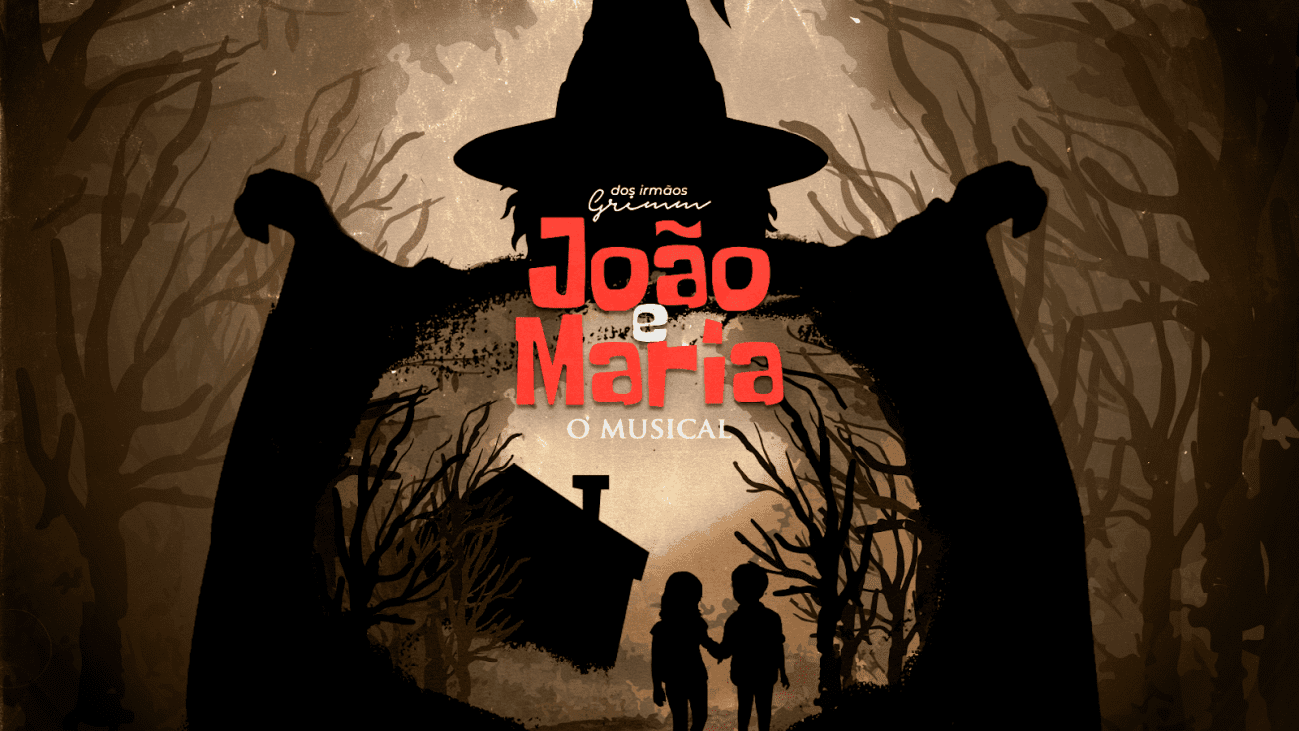 JOÃO E MARIA O MUSICAL NO TEATRO SANTANDER