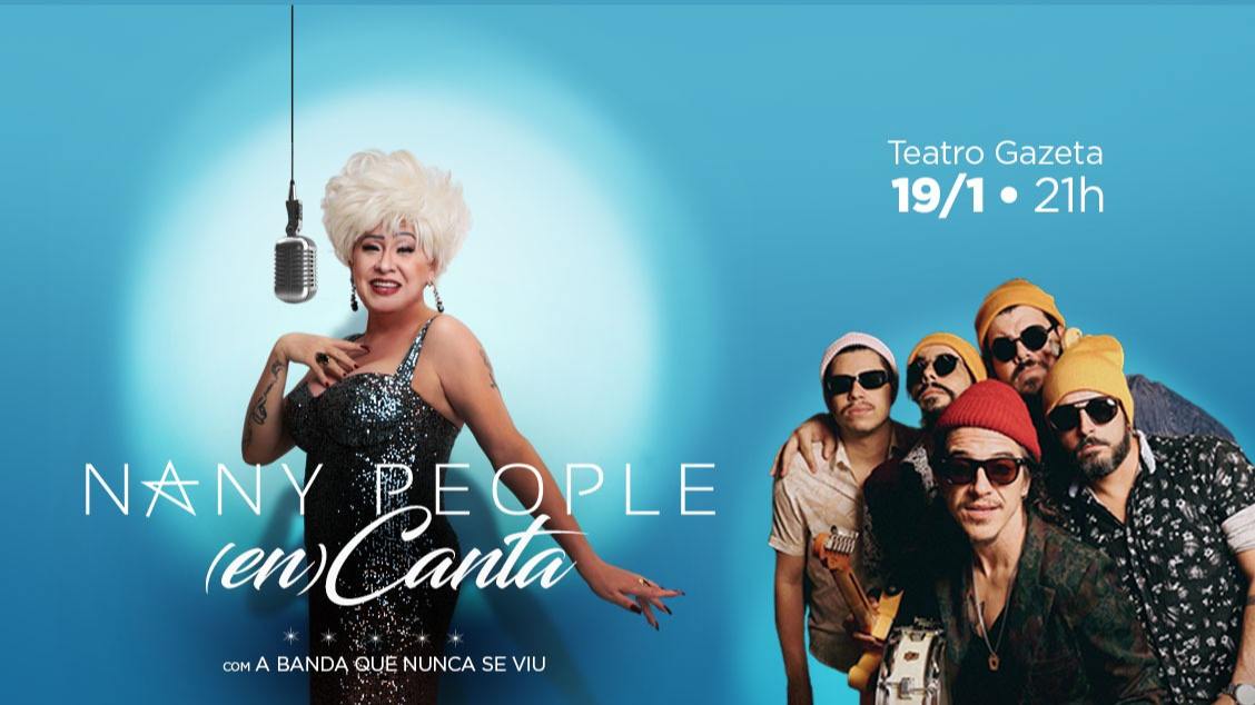 Nany People (en) Canta no Teatro Gazeta
