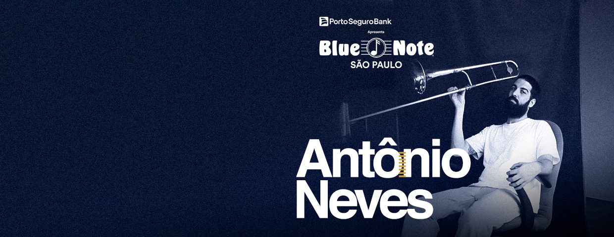 ANTÔNIO NEVES NO BLUE NOTE