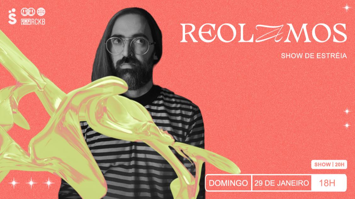 ReoLamos - Show de estreia na Casa Rockambole
