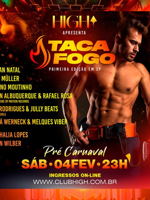 TACA FOGO - PRÉ CARNAVAL - HIGH CLUB