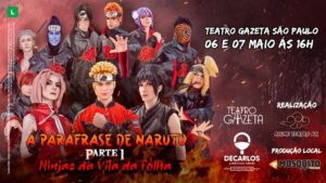 A Paráfrase de Naruto no Teatro Gazeta