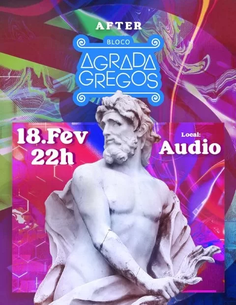 Festa pós Bloco Agrada Gregos NA AUDIO CLUB -SP