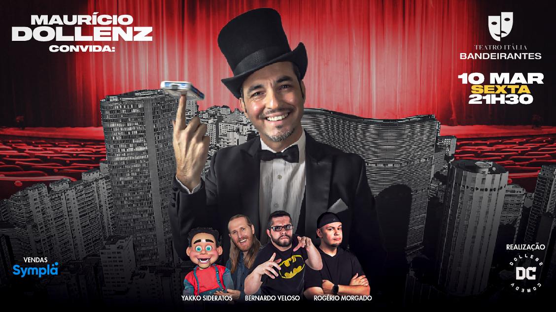 Festival de humor Mauricio Dollenz convida: Yakko Sideratos, Bernardo Veloso e Rogério Morgado