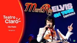 ELVIS ON TOUR EXPERIENCE com MARK RIO no TEATRO CLARO - SP