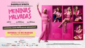 MENINAS MALVADAS - O MUSICAL