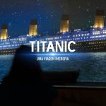 Titanic: Uma Viagem Imersiva em São Paulo Encanta Público com Experiência 3D e Réplicas Realistas