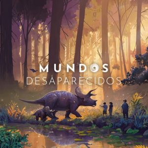 “Mundos Desaparecidos” uma viagem imersiva por 3,5 bilhões de anos de história da vida na Terra