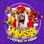 Mussa apresenta “O Poder da Rima” em São Paulo