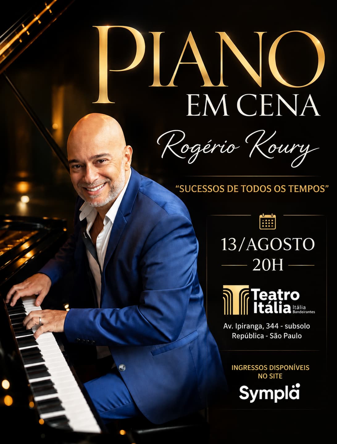 São Paulo, no dia 13 de agosto, às 20h, no Teatro Itália, o pianista Rogério Koury apresenta o espetáculo Piano em Cena.